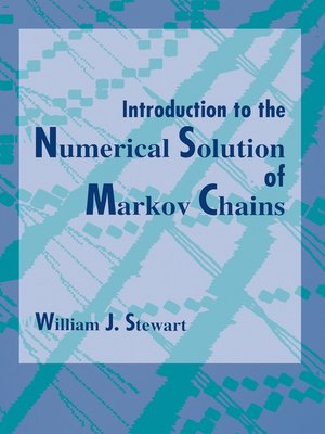 cover image of Introduction to the Numerical Solution of Markov Chains